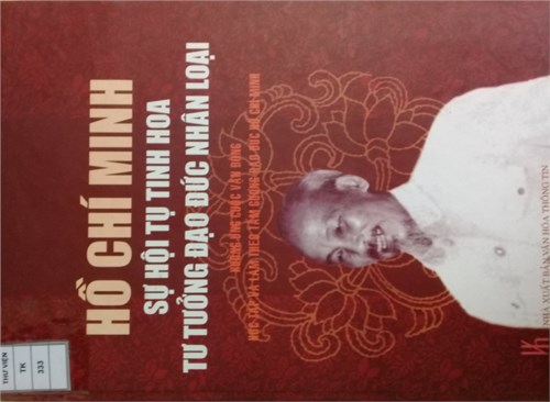 Trường THCS Thanh Am giới thiệu sách tháng 10 cuốn sách  Hồ Chí Minh sự hội tụ tinh hoa tư tưởng đạo đức nhân loại  